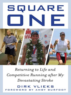 cover image of Square One: Returning to Life and Competitive Running after My Devastating Stroke